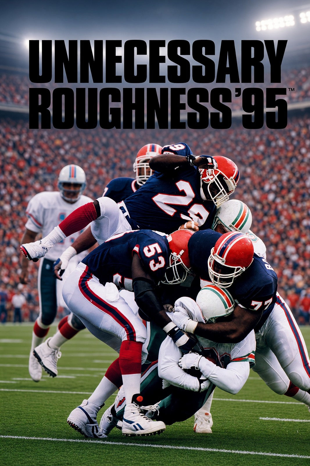 Unnecessary Roughness '95 Football Poster – Stadium Tackle Art Wall Art Decor