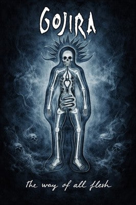 Gojira – The Way of All Flesh Album Art Metal Music Poster