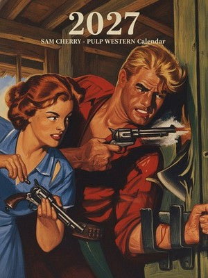 2027 Sam Cherry - Pulp Western Wall Calendar Pin-Up Vintage